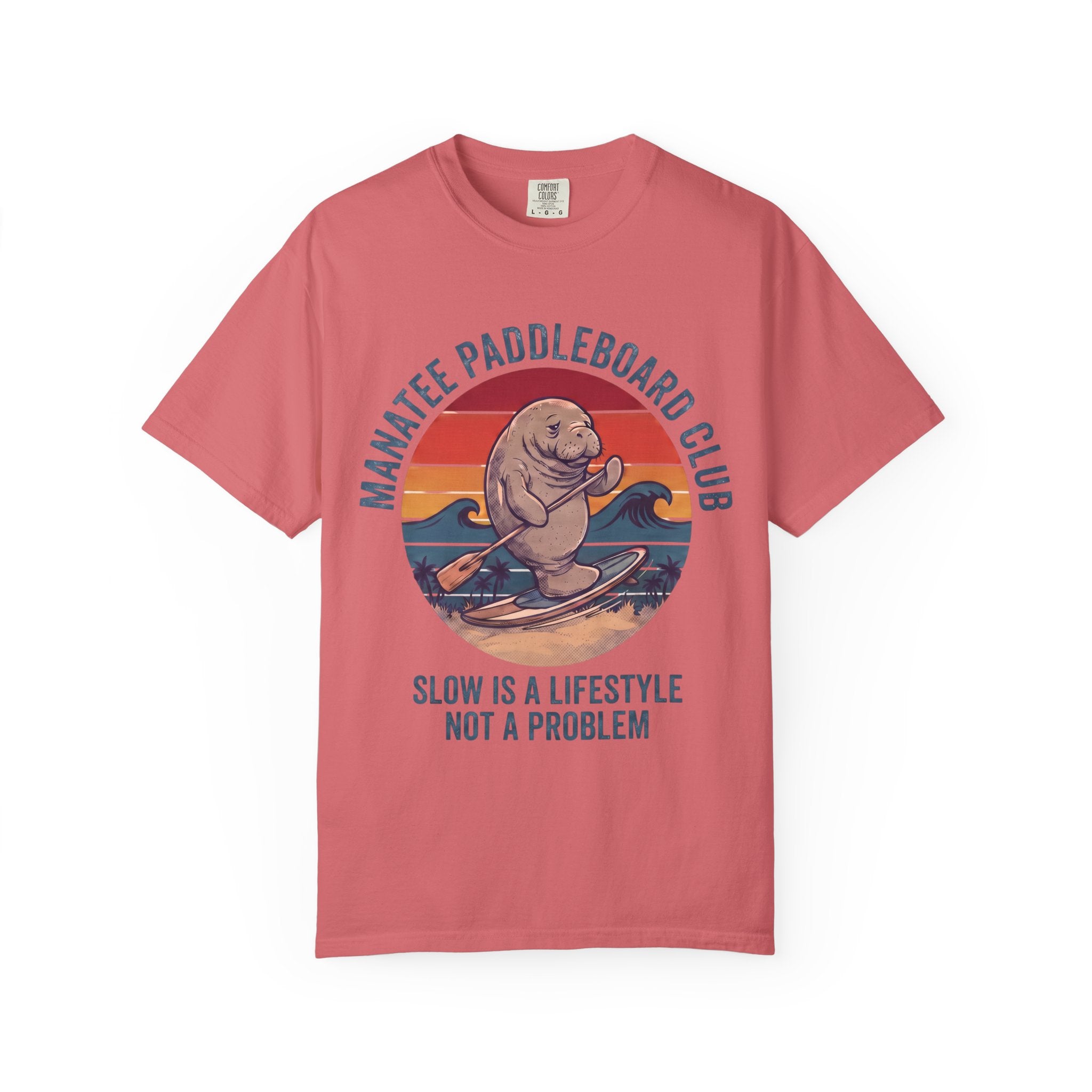 Manatee Paddleboard Club T-Shirt — “Slow Is a Lifestyle, Not a Problem”