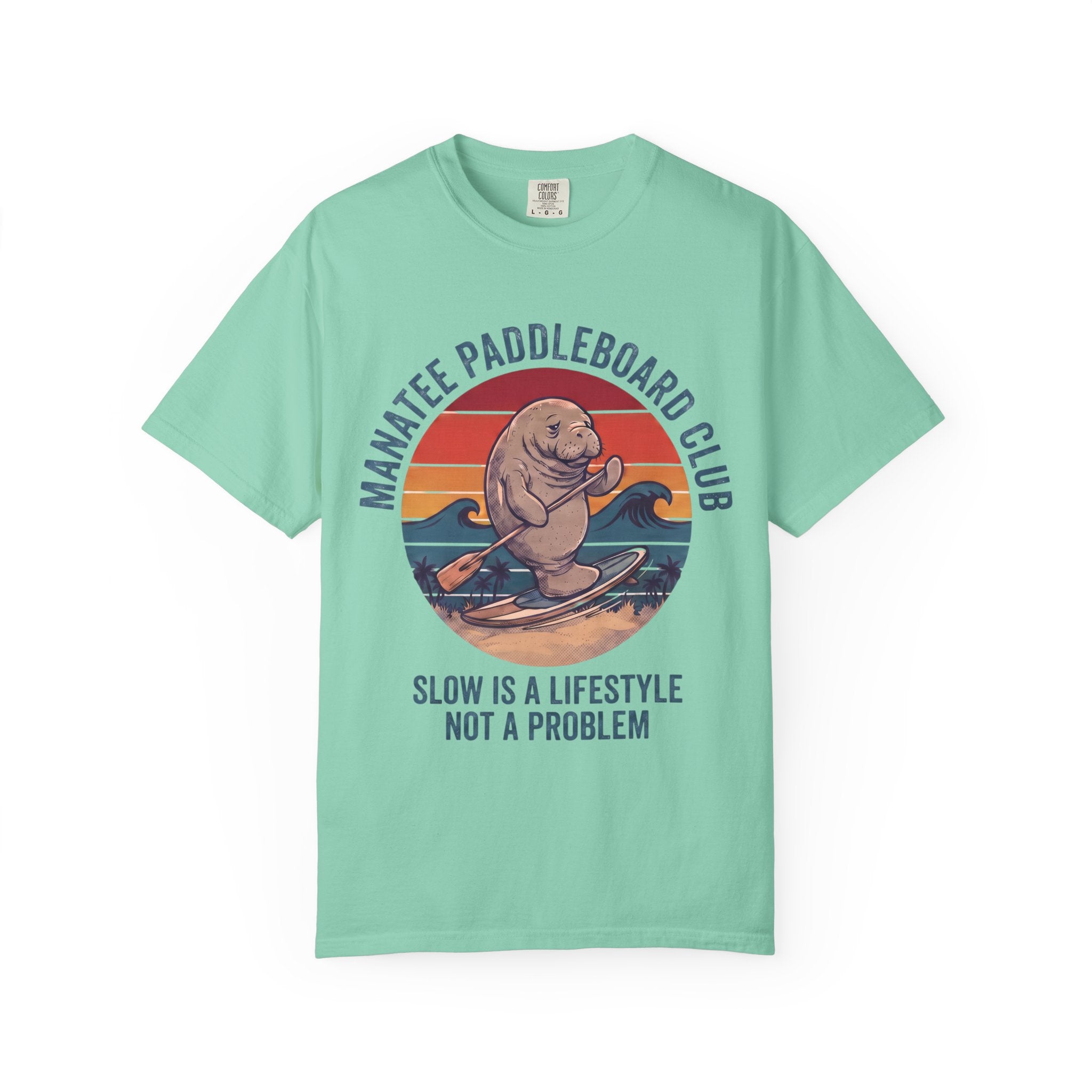 Manatee Paddleboard Club T-Shirt — “Slow Is a Lifestyle, Not a Problem”